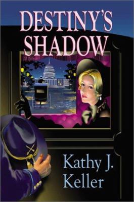 Destiny's Shadow 0595208681 Book Cover
