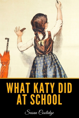 What Katy Did At School B08VCQWVFW Book Cover