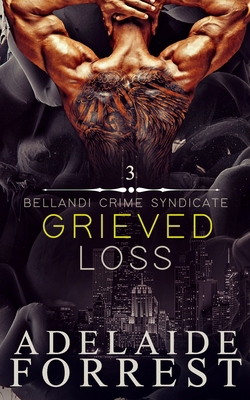 Grieved Loss: A Dark Mafia Romance Book Cover