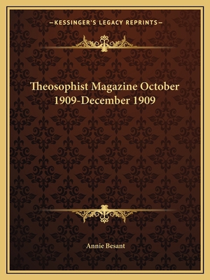 Theosophist Magazine October 1909-December 1909 1162599979 Book Cover