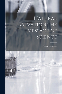 Natural Salvation the Message of Science 1018272240 Book Cover