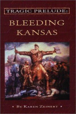 Tragic Prelude: Bleeding Kansas B002APSJ38 Book Cover