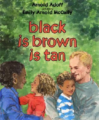 Black Is Brown Is Tan 0060287772 Book Cover