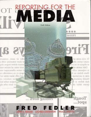 Reporting for the Media 0155037242 Book Cover