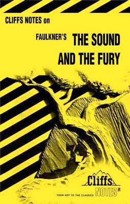 Cliffsnotes on Faulkner's the Sound and the Fury 0822012197 Book Cover