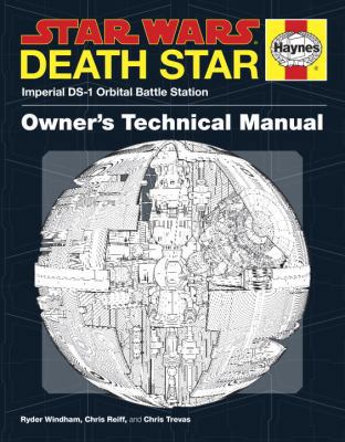 Death Star Owner's Technical Manual: Star Wars:... 0804176612 Book Cover