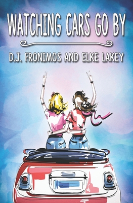 Watching Cars Go By B09CRTJBKJ Book Cover