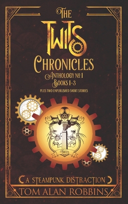 The Twits Chronicles, Anthology #1: Books 1-3 P... B0BL9TNFR9 Book Cover