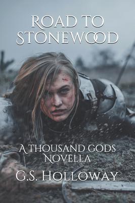 Road to Stonewood: A Thousand gods Novella 1073755002 Book Cover