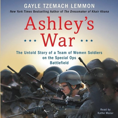 Ashley's War: The Untold Story of a Team of Wom... 1504650077 Book Cover