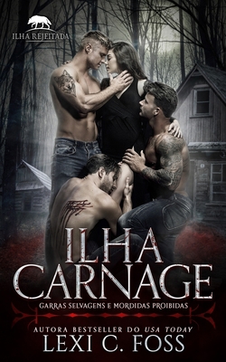 Ilha Carnage: Garras Selvagens e Mordidas Proib... [Portuguese] 1685300944 Book Cover
