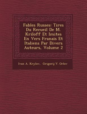 Fables Russes: Tir Es Du Recueil de M. Kriloff ... [French] 1249953677 Book Cover