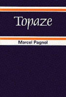 Topaze (French Literary Texts) (French Edition) 0174441010 Book Cover