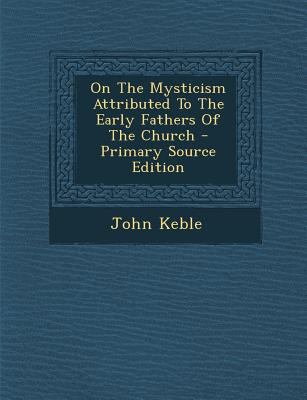 On the Mysticism Attributed to the Early Father... 1295634694 Book Cover