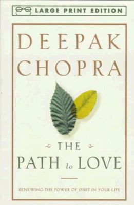 The Path to Love: Renewing the Power of Spirit ... [Large Print] 067977422X Book Cover