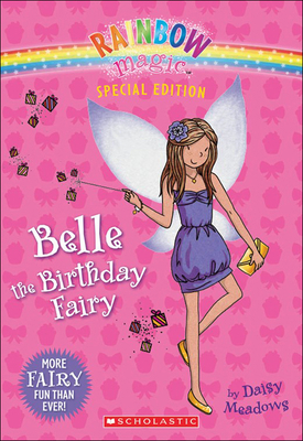 Belle the Birthday Fairy (Rainbow Magic) 0606237267 Book Cover