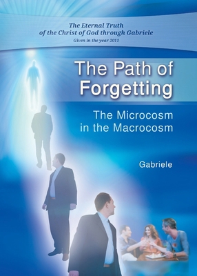 The Path of Forgetting: The Microcosm in the Ma... 3892018073 Book Cover