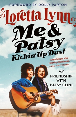Me & Patsy Kickin' Up Dust: My Friendship with ... [Large Print] 153875214X Book Cover