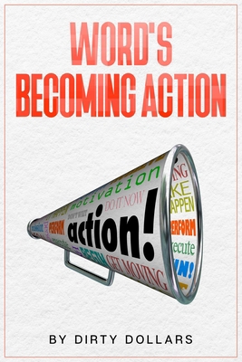 Words Becoming Action 0998609331 Book Cover