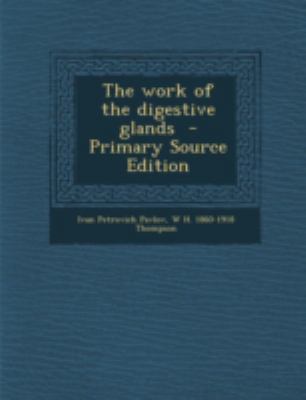 The work of the digestive glands 1294789716 Book Cover