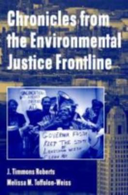 Chronicles from the Environmental Justice Front... 0521660629 Book Cover