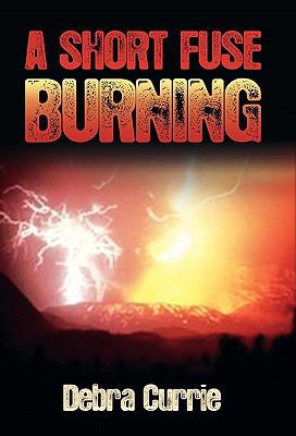 A Short Fuse Burning 177067182X Book Cover