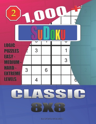 1,000 + Sudoku Classic 8x8: Logic puzzles easy ... 1712029835 Book Cover