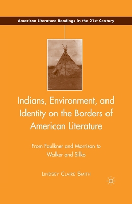 Indians, Environment, and Identity on the Borde... 1349372900 Book Cover