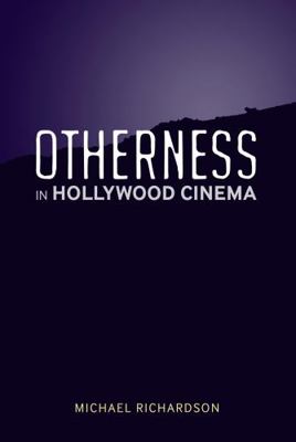 Otherness in Hollywood Cinema 0826443524 Book Cover