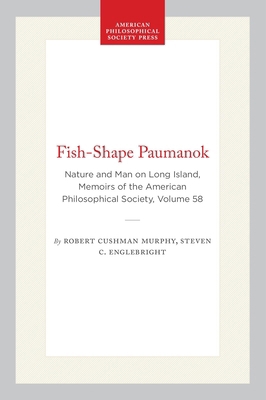 Fish-Shape Paumanok: Nature and Man on Long Isl... 0871690586 Book Cover