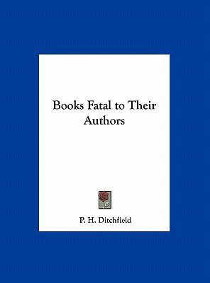 Books Fatal to Their Authors 1161391282 Book Cover