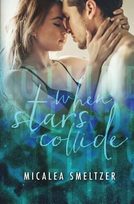 When Stars Collide 1537166298 Book Cover