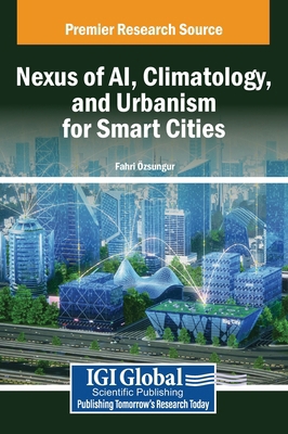 Nexus of AI, Climatology, and Urbanism for Smar... B0DRM6KJJ7 Book Cover