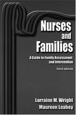Nurses and Families: A Guide to Family Assessme... 0803603711 Book Cover