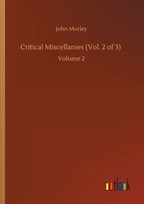 Critical Miscellanies (Vol. 2 of 3): Volume 2 3752411449 Book Cover