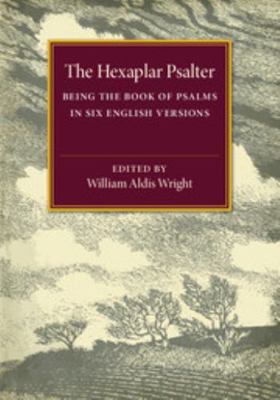 The Hexaplar Psalter: Being the Book of Psalms ... 1107504953 Book Cover