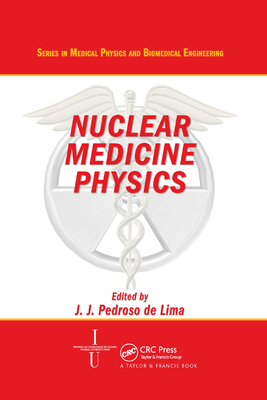 Nuclear Medicine Physics 1138374962 Book Cover