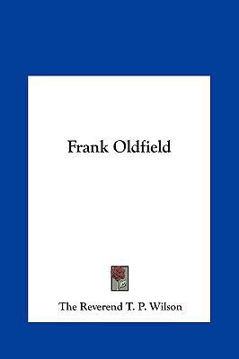 Frank Oldfield 1161432221 Book Cover