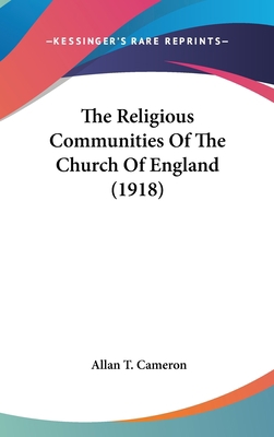 The Religious Communities Of The Church Of Engl... 143658230X Book Cover