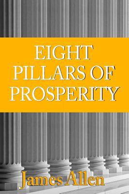 Eight Pillars of Prosperity: The Inner Law of P... 1530085357 Book Cover