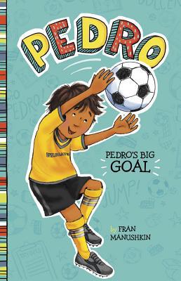 Pedro's Big Goal 1515800865 Book Cover