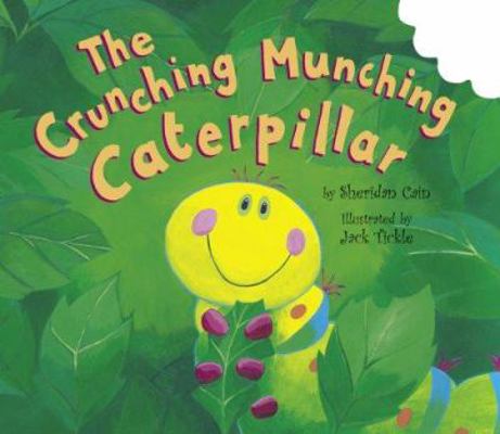 The Crunching Munching Caterpillar 1589254031 Book Cover