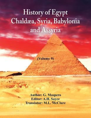 History Of Egypt, Chaldæa, Syria, Babylonia, an... 9352972368 Book Cover