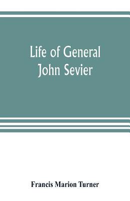 Life of General John Sevier 935380437X Book Cover