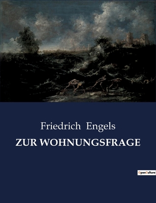 Zur Wohnungsfrage [German] B0BWLKL6FY Book Cover