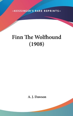 Finn The Wolfhound (1908) 1436558131 Book Cover