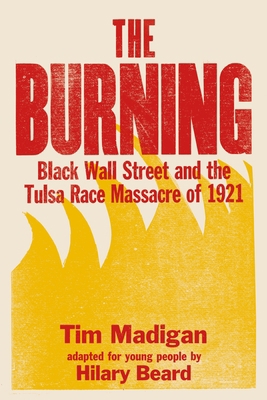 The Burning (Young Readers Edition): Black Wall... 1250878640 Book Cover