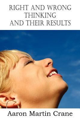 Right and Wrong Thinking and Their Results 161203859X Book Cover