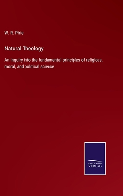 Natural Theology: An inquiry into the fundament... 375256461X Book Cover