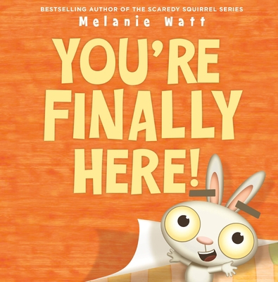 You're Finally Here! 0316468029 Book Cover